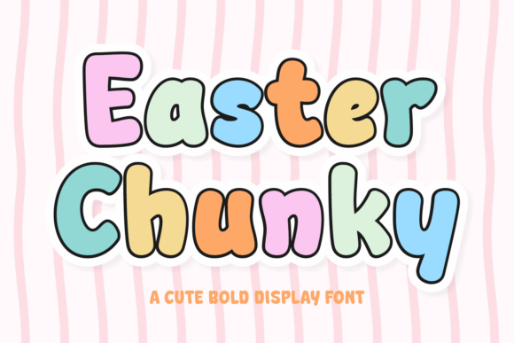 Easter Chunky: A Vibrant Typeface for Joyful Design