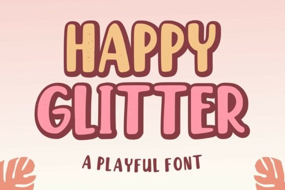 Happyglitter Regular: A Typeface Bursting with Personality