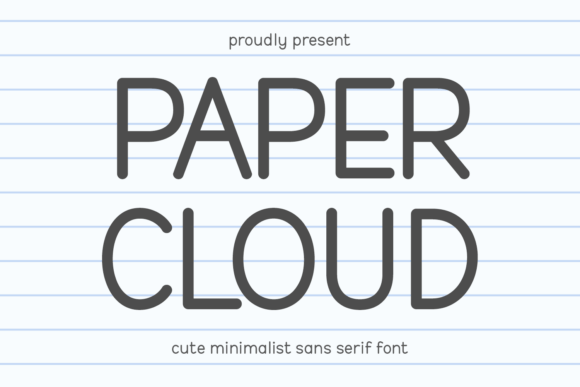 Paper Cloud: The Font for Cute Minimalism