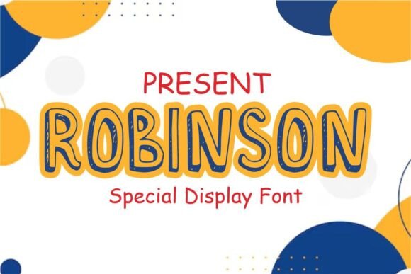 Robinson: Whimsical Typography for Vibrant Projects