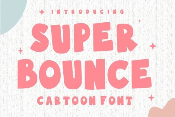 Super Bounce: A Font Full of Joy and Energy